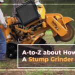 A-to-Z-about-How-to-Use-A-Stump-Grinder
