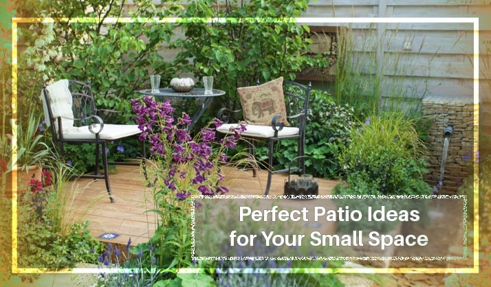 Perfect Outdoor Patio for Your Small Space