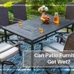Can Patio Furniture Get Wet